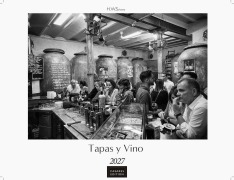 Cover-Bild zum Titel 'Tapas y Vino Kalender 2027 - Wandkalender | Fotokalender Spanien 42x55 cm- Fotokunstkalender schwarz-weiss mit Motiven aus Spanischen Bars.' von 'H. W. Schawe'