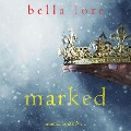 Marked (Book Four) - Bella Lore