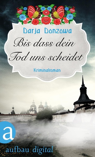 Bis dass dein Tod uns scheidet - Darja Donzowa