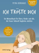 Cover-Bild zum Titel 'Ich tröste dich' von 'Petra Berghaus'