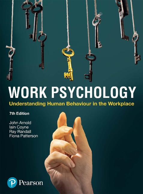 Work Psychology - Ray Randall, Fiona Patterson, John Arnold, Iain Coyne