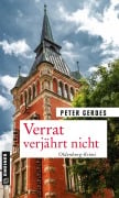 Cover-Bild zum Titel 'Verrat verjährt nicht' von 'Peter Gerdes'