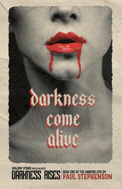 Darkness Come Alive - Paul Stephenson