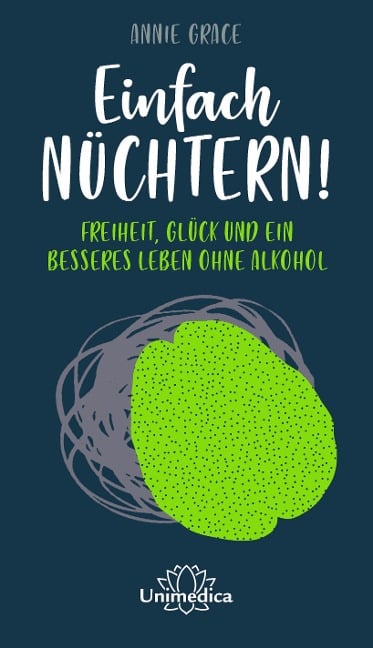 Einfach nüchtern! - Annie Grace