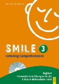 Smile - Listening Comprehensions 3 mit CD - Claudia Lichtenwagner