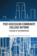 Cover-Bild zum Titel 'Post-Recession Community College Reform' von 'Chet Jordan, Anthony Picciano'