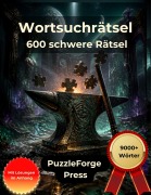Cover-Bild zum Titel 'Wortsuchrätsel - 600 schwere Rätsel' von 'PuzzleForge(TM) Press'