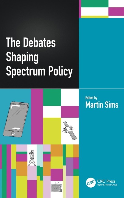 The Debates Shaping Spectrum Policy - 