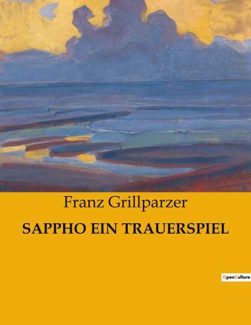 SAPPHO EIN TRAUERSPIEL - Franz Grillparzer