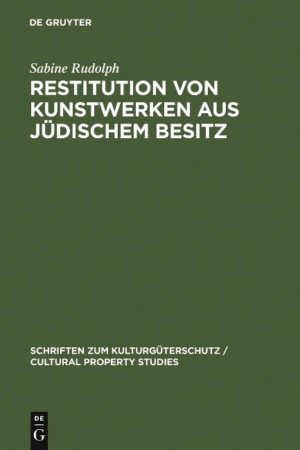 Restitution von Kunstwerken aus jüdischem Besitz - Sabine Rudolph