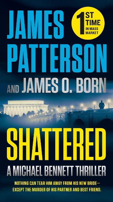 Shattered - James Patterson, James O Born