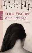 Cover-Bild zum Titel 'Mein Erzengel' von 'Erica Fischer'