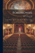 Cover-Bild zum Titel 'Romanowski; ou, Les Polonais dans la Russie-Blanche; mélodrame en trois actes' von 'J. J. M. Duperche'