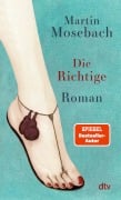 Cover-Bild zum Titel 'Die Richtige' von 'Martin Mosebach'