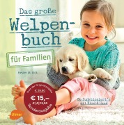 Cover-Bild zum Titel 'Das große Welpenbuch für Familien' von 'Hester M. Eick'