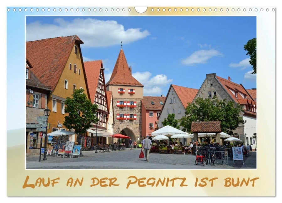 Lauf an der Pegnitz ist bunt (Wandkalender 2025 DIN A3 quer), CALVENDO Monatskalender - Katrin Hubner