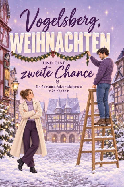 Vogelsberg, Weihnachten und eine zweite Chance - Mia Schubert