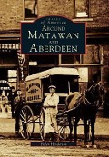 Cover-Bild zum Titel 'Around Matawan and Aberdeen' von 'Helen Henderson'