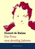 Cover-Bild zum Titel 'Die Frau von dreißig Jahren' von 'Honore de Balzac'