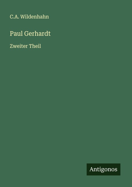 Paul Gerhardt - C. A. Wildenhahn