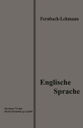 Cover-Bild zum Titel 'Lehrbuch der Englischen Sprache' von 'Leo Fernbach, Wilhelm Lehmann'