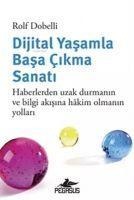 Dijital Yasamla Basa Cikma Sanati Haberlerden Uzak Durmanin Ve Bilgi Akisina Hakim Olmanin Yollari - Rolf Dobelli