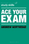 Cover-Bild zum Titel 'Ace Your Exam' von 'Andrew Northedge'