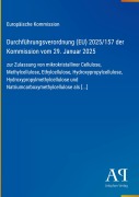 Cover-Bild zum Titel 'Durchführungsverordnung (EU) 2025/157 der Kommission vom 29. Januar 2025' von 'Europäische Kommission'