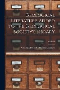 Cover-Bild zum Titel 'Geological Literature Added to the Geological Society's Library; 1905-1906' von ''