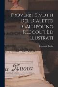 Cover-Bild zum Titel 'Proverbi E Motti Del Dialetto Gallipolino Reccolti Ed Illustrati' von 'Emanuele Barba'