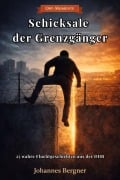 Cover-Bild zum Titel 'Ost-Momente: Schicksale der Grenzgänger' von 'Johannes Bergner'