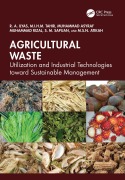 Cover-Bild zum Titel 'Agricultural Waste' von 'R. A. Ilyas, Muhammad Asyraf Muhammad Rizal, M. I. H. M. Tahir, M. S. N. Atikah, S. M. Sapuan'