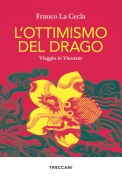 Cover-Bild zum Titel 'L'ottimismo del drago' von 'Franco La Cecla'