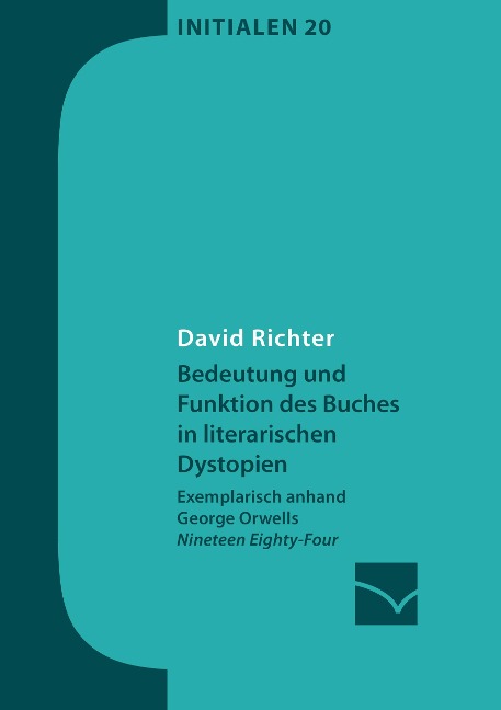 Bedeutung und Funktion des Buches in literarischen Dystopien - David Richter