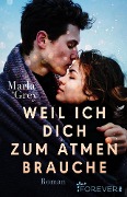 Cover-Bild zum Titel 'Weil ich dich zum Atmen brauche' von 'Marla Grey'