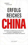 Cover-Bild zum Titel 'Erfolgreiches China' von 'Robert Fitzthum'