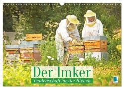 Cover-Bild zum Titel 'Der Imker: Leidenschaft für die Bienen (Wandkalender 2027 DIN A3 quer), CALVENDO Monatskalender' von 'Calvendo'