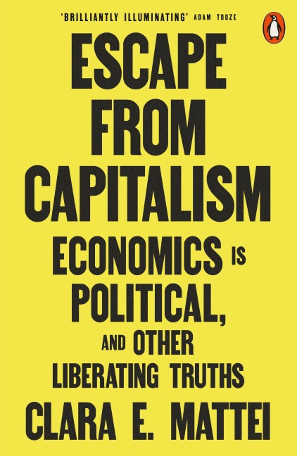 Escape From Capitalism - Clara E. Mattei