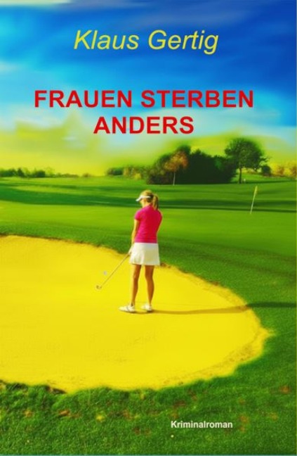 Frauen sterben anders - Klaus Gertig