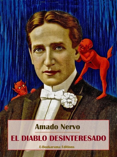 El diablo desinteresado - Amado Nervo