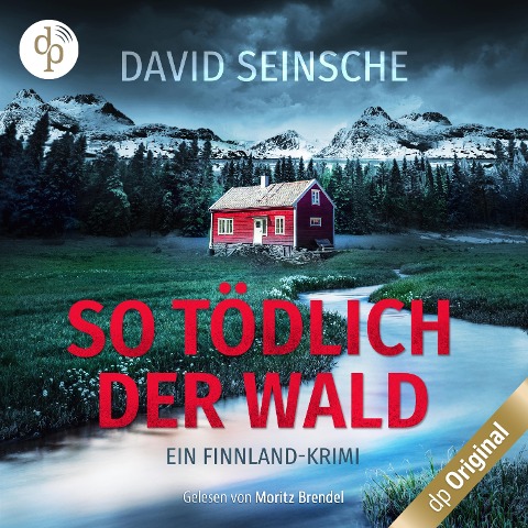 So tödlich der Wald - David Seinsche