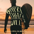 Cover-Bild zum Titel 'Where There is a Will' von 'Michel Vimal Du Monteil'