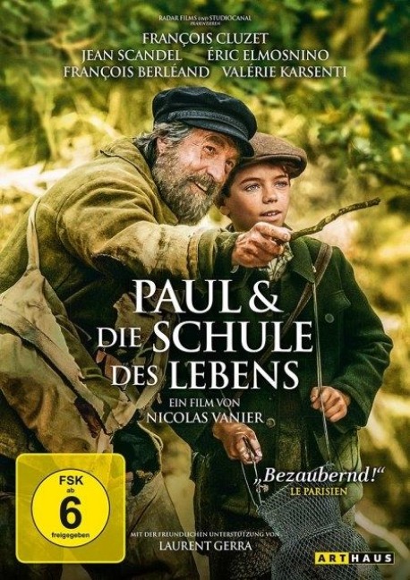 Paul & die Schule des Lebens - Jérôme Tonnerre, Nicolas Vanier, Armand Amar