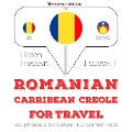 Cover-Bild zum Titel 'Român¿ - Carribean Creole: Pentru c¿l¿torie' von 'Jm Gardner'