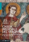 Cover-Bild zum Titel 'Chiese medievali del Veronese. Lago di Garda, entroterra e Valpolicella' von 'Giuliano Sala'