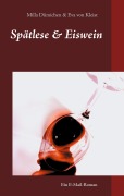 Cover-Bild zum Titel 'Spätlese & Eiswein' von 'Milla Dümichen, Eva von Kleist'