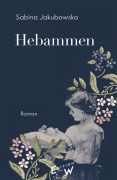 Cover-Bild zum Titel 'Hebammen' von 'Sabina Jakubowska'