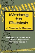 Writing to Publish - Rebecca Waters