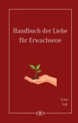 Cover-Bild zum Titel 'Handbuch der Liebe für Erwachsene' von 'Liora Vell'