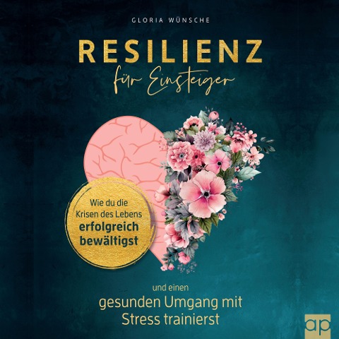 Resilienz für Einsteiger - Gloria Wünsche